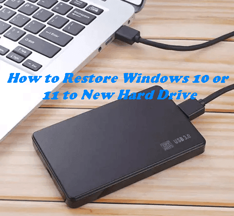 Restore Windows 10 to New Hard Drive
