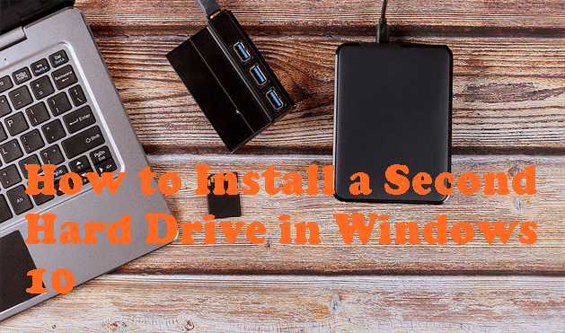 Install a Second Hard Drive Windows 10 