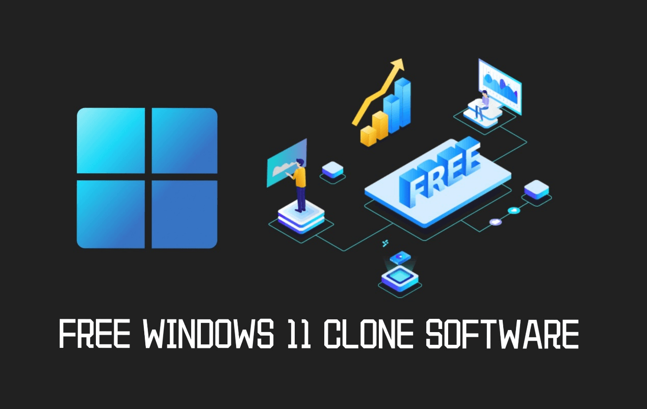 Free Windows 11 Clone Software