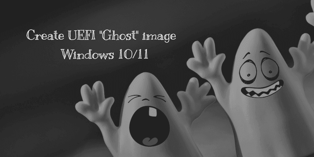 ghost uefi windows 10